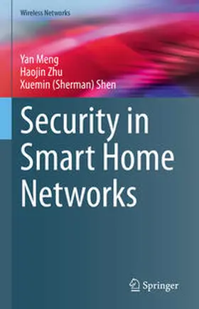 Meng / Zhu / Shen |  Security in Smart Home Networks | eBook | Sack Fachmedien
