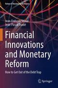Tranié / Serval |  Financial Innovations and Monetary Reform | Buch |  Sack Fachmedien