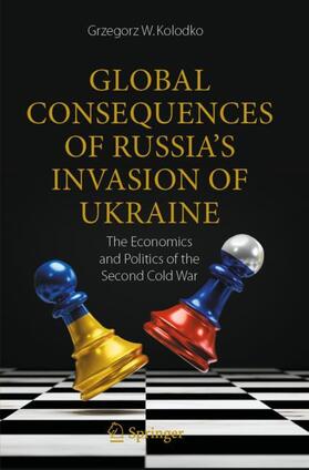 Kolodko | Global Consequences of Russia's Invasion of Ukraine | Buch | 978-3-031-24265-6 | sack.de