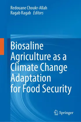 Choukr-Allah / Ragab |  Biosaline Agriculture as a Climate Change Adaptation for Food Security | Buch |  Sack Fachmedien