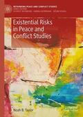 Taylor |  Existential Risks in Peace and Conflict Studies | Buch |  Sack Fachmedien