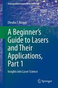 Biswas |  A Beginner¿s Guide to Lasers and Their Applications, Part 1 | Buch |  Sack Fachmedien