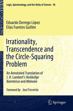 Dorrego López / Fuentes Guillén |  Irrationality, Transcendence and the Circle-Squaring Problem | Buch |  Sack Fachmedien