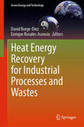 Borge-Diez / Rosales-Asensio |  Heat Energy Recovery for Industrial Processes and Wastes | eBook | Sack Fachmedien
