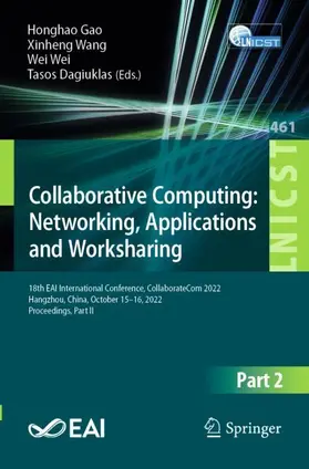 Gao / Dagiuklas / Wang |  Collaborative Computing: Networking, Applications and Worksharing | Buch |  Sack Fachmedien