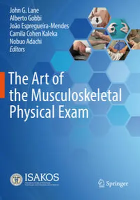 Lane / Gobbi / Espregueira-Mendes |  The Art of the Musculoskeletal Physical Exam | Buch |  Sack Fachmedien