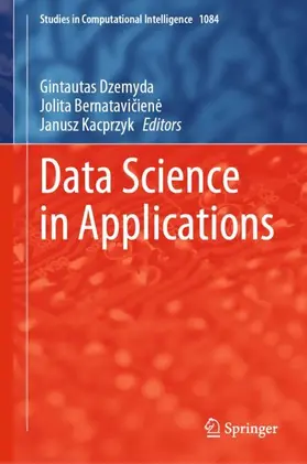 Dzemyda / Kacprzyk / Bernataviciene |  Data Science in Applications | Buch |  Sack Fachmedien