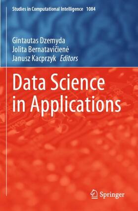 Dzemyda / Kacprzyk / Bernataviciene |  Data Science in Applications | Buch |  Sack Fachmedien