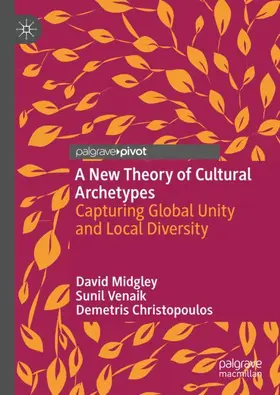 Midgley / Venaik / Christopoulos |  A New Theory of Cultural Archetypes | Buch |  Sack Fachmedien