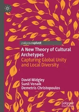 Midgley / Venaik / Christopoulos |  A New Theory of Cultural Archetypes | eBook | Sack Fachmedien