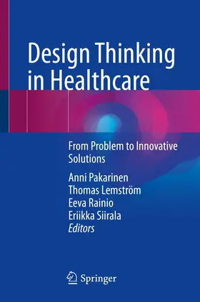 Pakarinen / Lemström / Rainio | Design Thinking in Healthcare | E-Book | sack.de