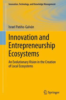 Patiño-Galván | Innovation and Entrepreneurship Ecosystems | Buch | 978-3-031-24516-9 | sack.de