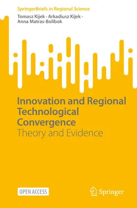 Kijek / Matras-Bolibok |  Innovation and Regional Technological Convergence | eBook | Sack Fachmedien