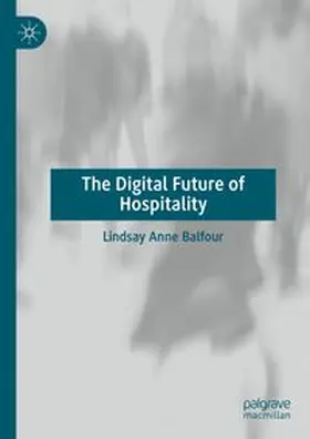 Balfour | The Digital Future of Hospitality | E-Book | www.sack.de