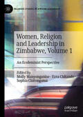 Manyonganise / Chitando / Chirongoma |  Women, Religion and Leadership in Zimbabwe, Volume 1 | Buch |  Sack Fachmedien