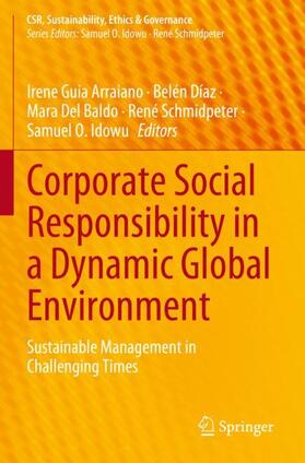 Arraiano / Díaz / Idowu |  Corporate Social Responsibility in a Dynamic Global Environment | Buch |  Sack Fachmedien