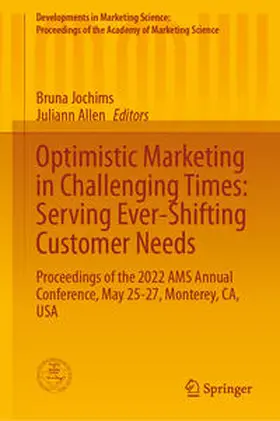 Jochims / Allen | Optimistic Marketing in Challenging Times: Serving Ever-Shifting Customer Needs | E-Book | www.sack.de