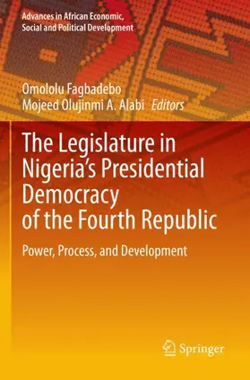 Fagbadebo / Alabi |  The Legislature in Nigeria's Presidential Democracy of the Fourth Republic | Buch |  Sack Fachmedien