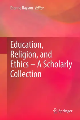 Rayson |  Education, Religion, and Ethics - A Scholarly Collection | Buch |  Sack Fachmedien