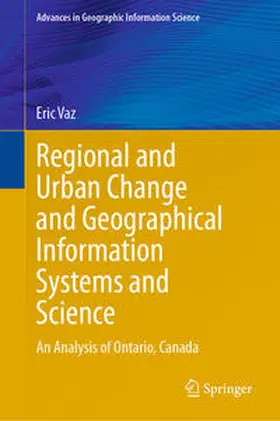 Vaz |  Regional and Urban Change and Geographical Information Systems and Science | eBook | Sack Fachmedien