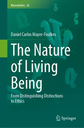 Mayer-Foulkes |  The Nature of Living Being | Buch |  Sack Fachmedien