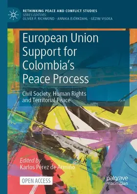 Pérez de Armiño |  European Union Support for Colombia's Peace Process | Buch |  Sack Fachmedien