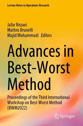 Rezaei / Mohammadi / Brunelli |  Advances in Best-Worst Method | Buch |  Sack Fachmedien