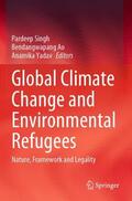 Singh / Yadav / Ao |  Global Climate Change and Environmental Refugees | Buch |  Sack Fachmedien