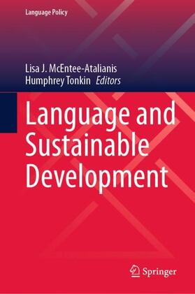 Tonkin / McEntee-Atalianis | Language and Sustainable Development | Buch | 978-3-031-24917-4 | sack.de