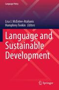 Tonkin / McEntee-Atalianis |  Language and Sustainable Development | Buch |  Sack Fachmedien