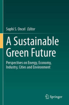 Oncel |  A Sustainable Green Future | Buch |  Sack Fachmedien