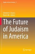 Silk / Chanes |  The Future of Judaism in America | Buch |  Sack Fachmedien