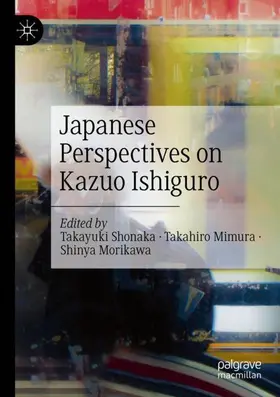 Shonaka / Morikawa / Mimura |  Japanese Perspectives on Kazuo Ishiguro | Buch |  Sack Fachmedien