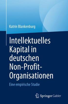 Blankenburg |  Intellektuelles Kapital in deutschen Non-Profit-Organisationen | Buch |  Sack Fachmedien