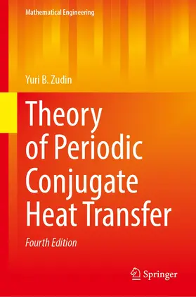 Zudin |  Theory of Periodic Conjugate Heat Transfer | Buch |  Sack Fachmedien