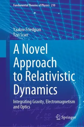Scarr / Friedman |  A Novel Approach to Relativistic Dynamics | Buch |  Sack Fachmedien