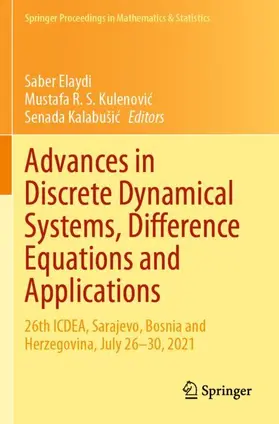 Elaydi / Kalabušic / Kulenovic |  Advances in Discrete Dynamical Systems, Difference Equations and Applications | Buch |  Sack Fachmedien