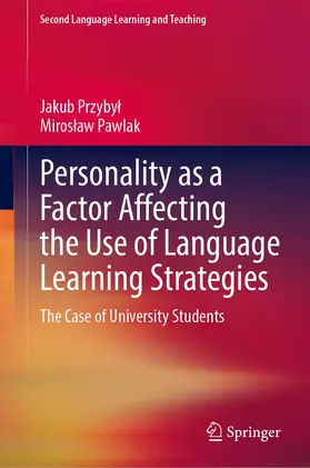 Pawlak / Przybyl / Przybyl |  Personality as a Factor Affecting the Use of Language Learning Strategies | Buch |  Sack Fachmedien