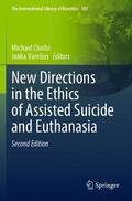 Varelius / Cholbi |  New Directions in the Ethics of Assisted Suicide and Euthanasia | Buch |  Sack Fachmedien