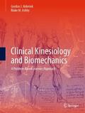 Ashby / Alderink |  Clinical Kinesiology and Biomechanics | Buch |  Sack Fachmedien