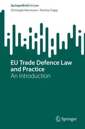 Herrmann / Trapp |  EU Trade Defence Law and Practice | Buch |  Sack Fachmedien