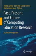 Apiola / Saqr / López-Pernas |  Past, Present and Future of Computing Education Research | Buch |  Sack Fachmedien