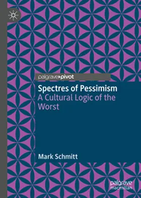Schmitt |  Spectres of Pessimism | eBook | Sack Fachmedien