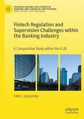 Lessambo | Fintech Regulation and Supervision Challenges within the Banking Industry | Buch | 978-3-031-25430-7 | sack.de