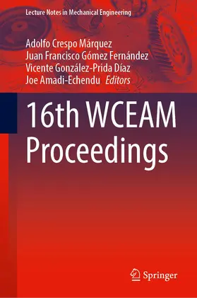 Crespo Márquez / Amadi-Echendu / Gómez Fernández |  16th WCEAM Proceedings | Buch |  Sack Fachmedien