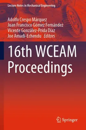 Crespo Márquez / Amadi-Echendu / Gómez Fernández |  16th WCEAM Proceedings | Buch |  Sack Fachmedien