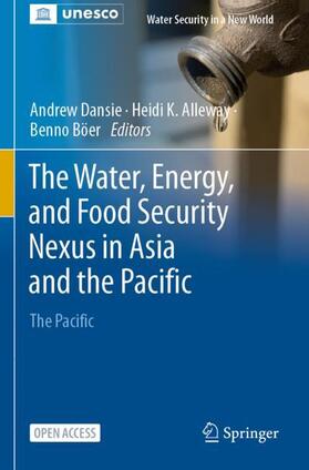 Dansie / Alleway / Böer |  The Water, Energy, and Food Security Nexus in Asia and the Pacific | Buch |  Sack Fachmedien