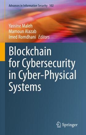 Maleh / Romdhani / Alazab |  Blockchain for Cybersecurity in Cyber-Physical Systems | Buch |  Sack Fachmedien