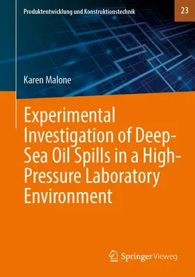 Malone |  Experimental Investigation of Deep¿Sea Oil Spills in a High¿Pressure Laboratory Environment | Buch |  Sack Fachmedien