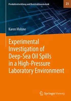 Malone | Experimental Investigation of Deep-Sea Oil Spills in a High-Pressure Laboratory Environment | E-Book | www.sack.de